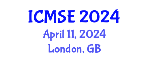 International Conference on Materials Science and Engineering (ICMSE) April 11, 2024 - London, United Kingdom