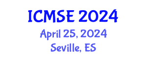 International Conference on Materials Science and Engineering (ICMSE) April 25, 2024 - Seville, Spain