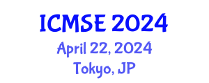 International Conference on Materials Science and Engineering (ICMSE) April 22, 2024 - Tokyo, Japan