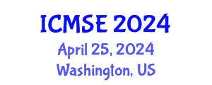 International Conference on Materials Science and Engineering (ICMSE) April 25, 2024 - Washington, United States
