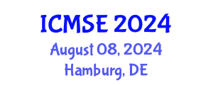 International Conference on Materials Science and Engineering (ICMSE) August 08, 2024 - Hamburg, Germany
