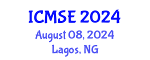 International Conference on Materials Science and Engineering (ICMSE) August 08, 2024 - Lagos, Nigeria