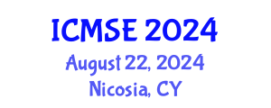 International Conference on Materials Science and Engineering (ICMSE) August 22, 2024 - Nicosia, Cyprus
