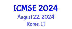 International Conference on Materials Science and Engineering (ICMSE) August 22, 2024 - Rome, Italy
