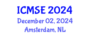 International Conference on Materials Science and Engineering (ICMSE) December 02, 2024 - Amsterdam, Netherlands