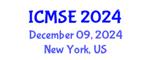 International Conference on Materials Science and Engineering (ICMSE) December 09, 2024 - New York, United States