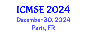 International Conference on Materials Science and Engineering (ICMSE) December 30, 2024 - Paris, France