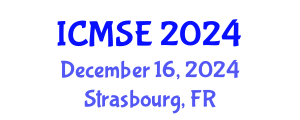 International Conference on Materials Science and Engineering (ICMSE) December 16, 2024 - Strasbourg, France