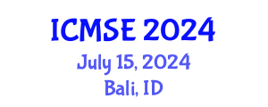 International Conference on Materials Science and Engineering (ICMSE) July 15, 2024 - Bali, Indonesia