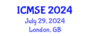 International Conference on Materials Science and Engineering (ICMSE) July 29, 2024 - London, United Kingdom