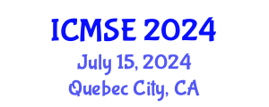 International Conference on Materials Science and Engineering (ICMSE) July 15, 2024 - Quebec City, Canada