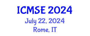 International Conference on Materials Science and Engineering (ICMSE) July 22, 2024 - Rome, Italy
