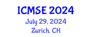 International Conference on Materials Science and Engineering (ICMSE) July 29, 2024 - Zurich, Switzerland