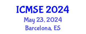 International Conference on Materials Science and Engineering (ICMSE) May 23, 2024 - Barcelona, Spain
