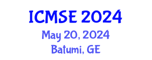 International Conference on Materials Science and Engineering (ICMSE) May 20, 2024 - Batumi, Georgia
