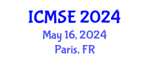 International Conference on Materials Science and Engineering (ICMSE) May 16, 2024 - Paris, France