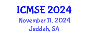 International Conference on Materials Science and Engineering (ICMSE) November 11, 2024 - Jeddah, Saudi Arabia