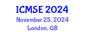 International Conference on Materials Science and Engineering (ICMSE) November 25, 2024 - London, United Kingdom