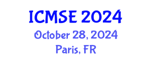 International Conference on Materials Science and Engineering (ICMSE) October 28, 2024 - Paris, France