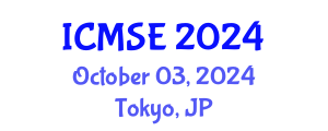 International Conference on Materials Science and Engineering (ICMSE) October 03, 2024 - Tokyo, Japan