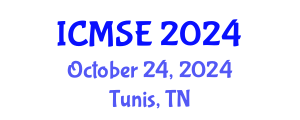 International Conference on Materials Science and Engineering (ICMSE) October 24, 2024 - Tunis, Tunisia