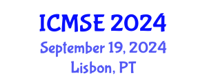 International Conference on Materials Science and Engineering (ICMSE) September 19, 2024 - Lisbon, Portugal