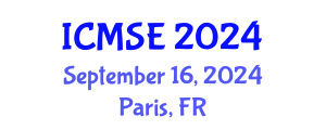 International Conference on Materials Science and Engineering (ICMSE) September 16, 2024 - Paris, France
