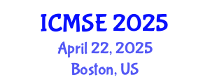 International Conference on Materials Science and Engineering (ICMSE) April 22, 2025 - Boston, United States