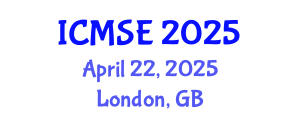 International Conference on Materials Science and Engineering (ICMSE) April 22, 2025 - London, United Kingdom