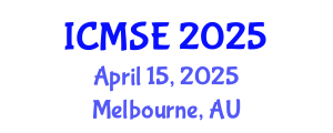 International Conference on Materials Science and Engineering (ICMSE) April 15, 2025 - Melbourne, Australia