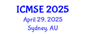 International Conference on Materials Science and Engineering (ICMSE) April 29, 2025 - Sydney, Australia