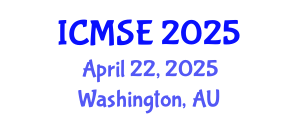 International Conference on Materials Science and Engineering (ICMSE) April 22, 2025 - Washington, Australia