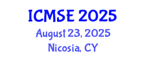 International Conference on Materials Science and Engineering (ICMSE) August 23, 2025 - Nicosia, Cyprus