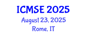International Conference on Materials Science and Engineering (ICMSE) August 23, 2025 - Rome, Italy