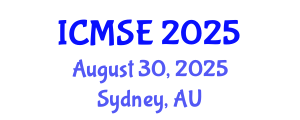 International Conference on Materials Science and Engineering (ICMSE) August 30, 2025 - Sydney, Australia