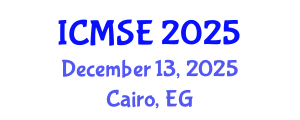 International Conference on Materials Science and Engineering (ICMSE) December 13, 2025 - Cairo, Egypt