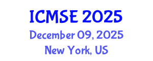 International Conference on Materials Science and Engineering (ICMSE) December 09, 2025 - New York, United States