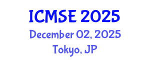 International Conference on Materials Science and Engineering (ICMSE) December 02, 2025 - Tokyo, Japan