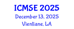 International Conference on Materials Science and Engineering (ICMSE) December 13, 2025 - Vientiane, Laos