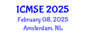 International Conference on Materials Science and Engineering (ICMSE) February 08, 2025 - Amsterdam, Netherlands