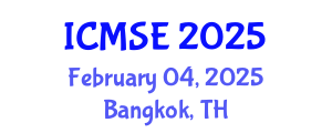 International Conference on Materials Science and Engineering (ICMSE) February 04, 2025 - Bangkok, Thailand