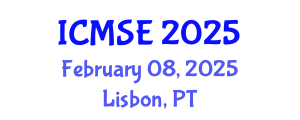 International Conference on Materials Science and Engineering (ICMSE) February 08, 2025 - Lisbon, Portugal