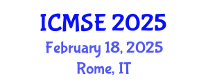 International Conference on Materials Science and Engineering (ICMSE) February 18, 2025 - Rome, Italy