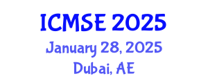 International Conference on Materials Science and Engineering (ICMSE) January 28, 2025 - Dubai, United Arab Emirates