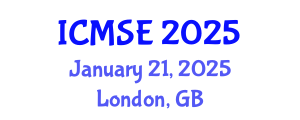 International Conference on Materials Science and Engineering (ICMSE) January 21, 2025 - London, United Kingdom