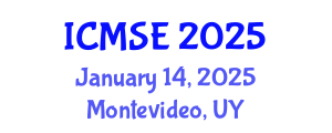 International Conference on Materials Science and Engineering (ICMSE) January 14, 2025 - Montevideo, Uruguay
