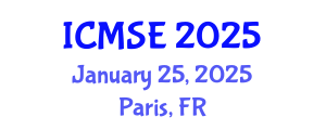 International Conference on Materials Science and Engineering (ICMSE) January 25, 2025 - Paris, France