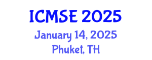 International Conference on Materials Science and Engineering (ICMSE) January 14, 2025 - Phuket, Thailand