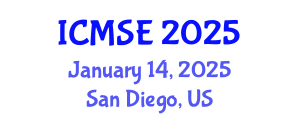 International Conference on Materials Science and Engineering (ICMSE) January 14, 2025 - San Diego, United States