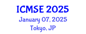 International Conference on Materials Science and Engineering (ICMSE) January 07, 2025 - Tokyo, Japan